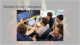 Modelo Driver / Navigator
 