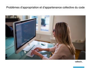 Problèmes d’appropriation et d’appartenance collective du code
 