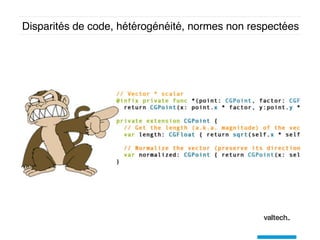 Disparités de code, hétérogénéité, normes non respectées
 