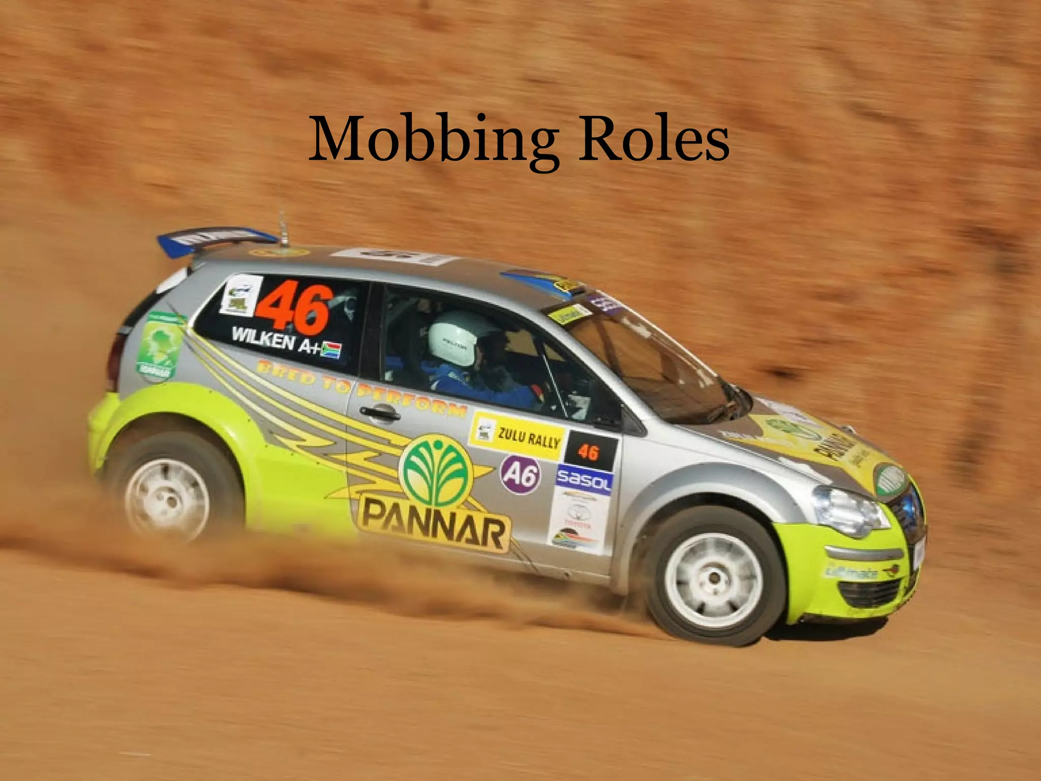 Mobbing Roles
 