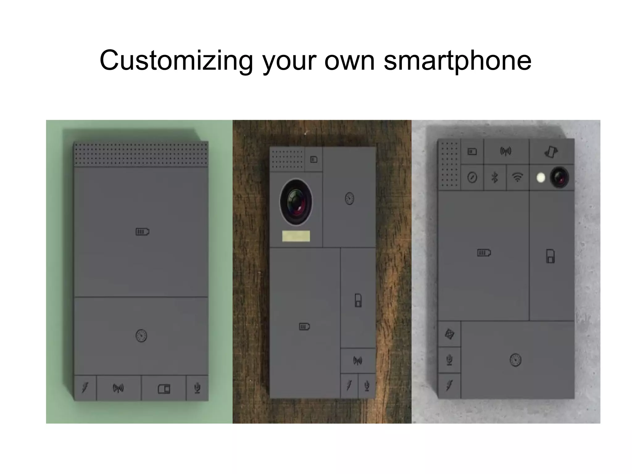 Customizing your own smartphone