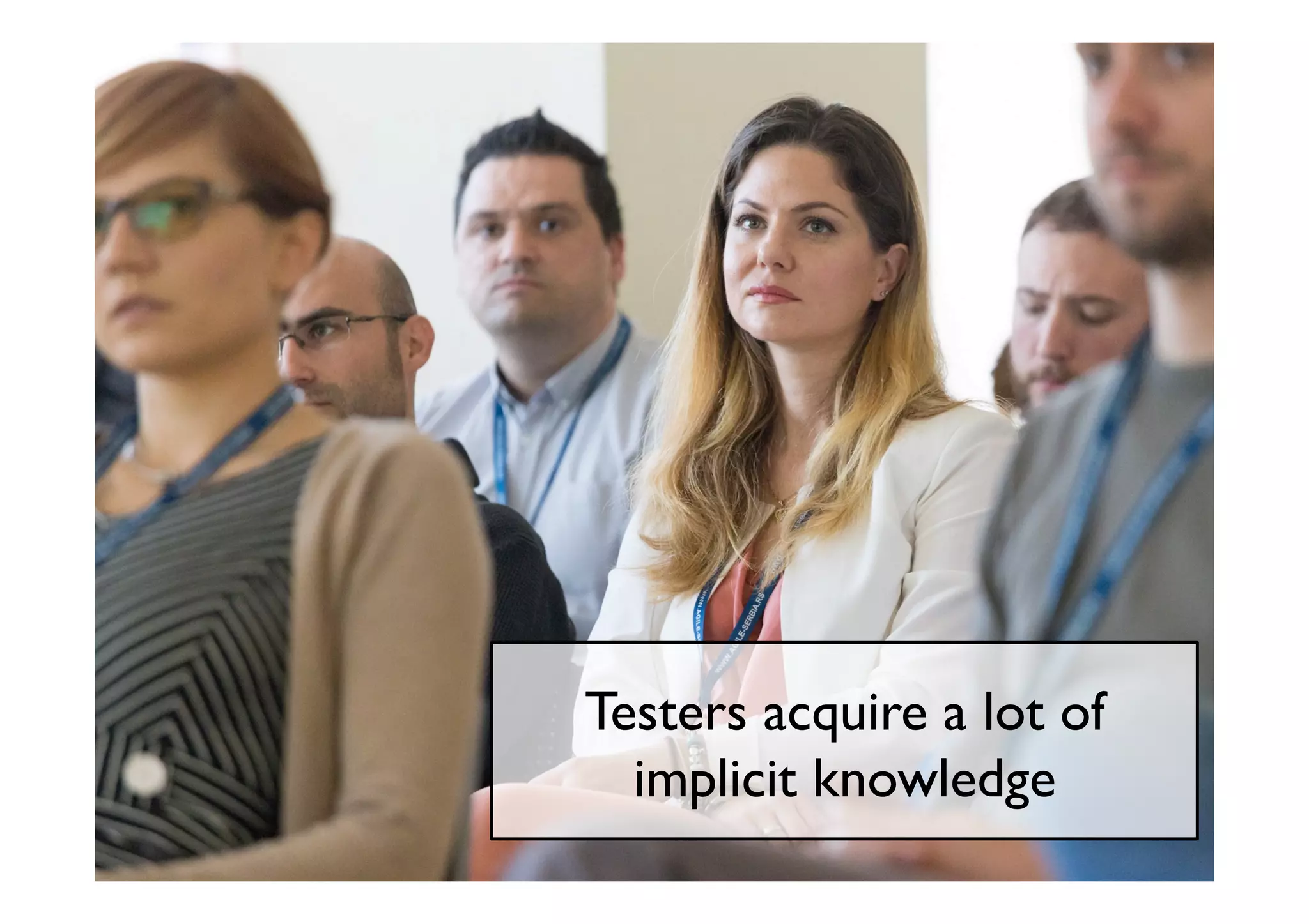 @maaretp http://maaretp.com
Testers acquire a lot of
implicit knowledge
 