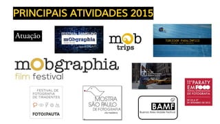 PRINCIPAIS ATIVIDADES 2015
 