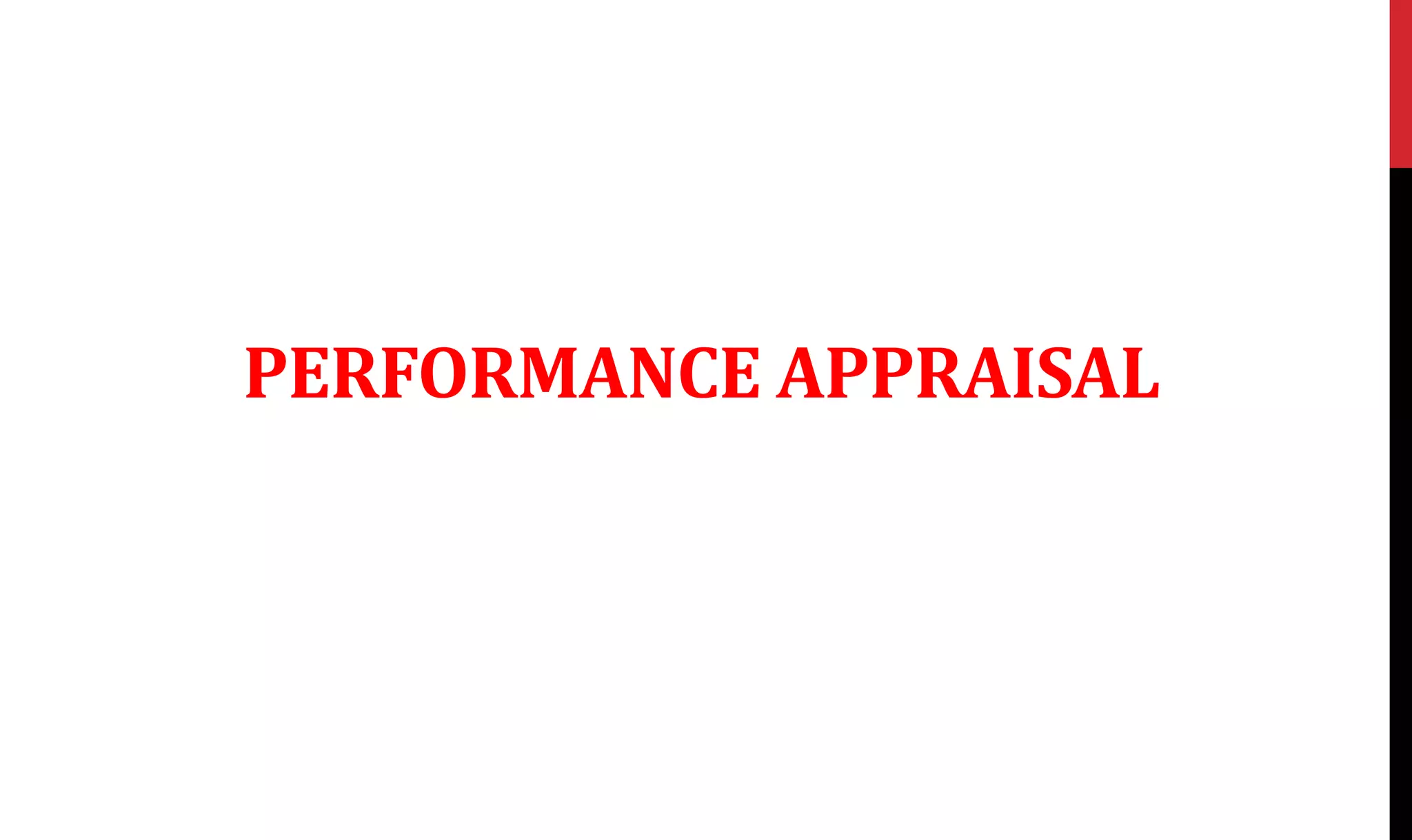PERFORMANCE APPRAISAL
 