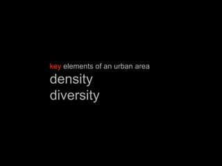key elements of an urban areadensitydiversity