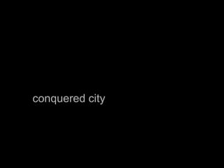 conquered city