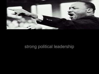 strong political leadership