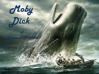 Moby Dick of Herman Melville 