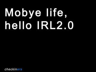 Habencius István: Mobye life, hello IRL2.0