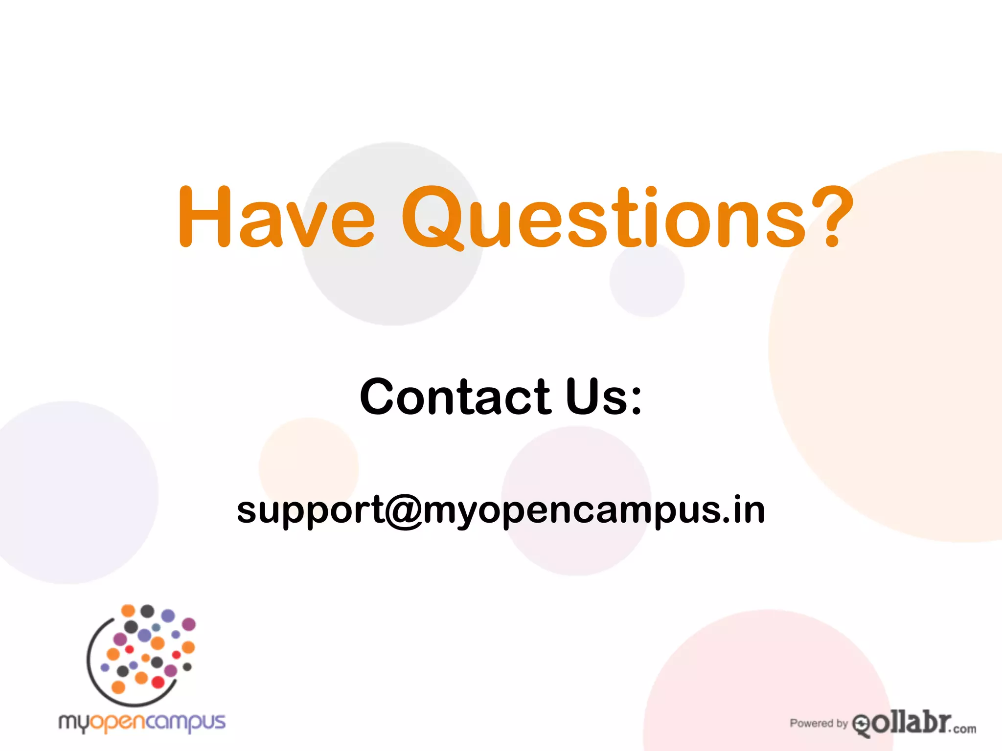 Have Questions?

      Contact Us:

 support@myopencampus.in
 