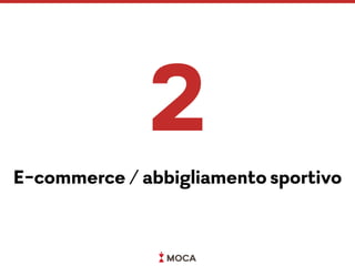 2
E-commerce / abbigliamento sportivo
 