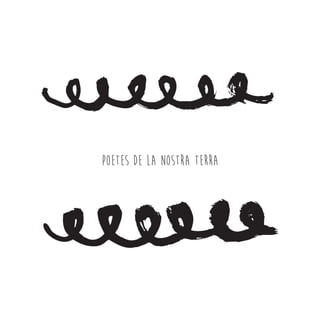 POETES DE LA NOSTRA TERRA
 
