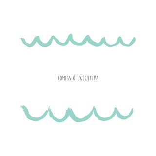 COMISSIÓ EXECUTIVA
 