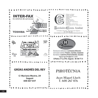 / 372 /
GRÚAS ANDRÉS DEL REY
C/ Mariano Mestre, 29
Sagunt
608 667 647
PIROTÈCNIA
Juan Miguel Lluch
T. 600 267 076
 
