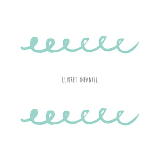 LLIBRET INFANTIL
 