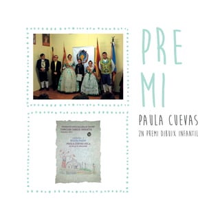 PRE
MIpaula cuevas
2n premi dibuix infantil
 