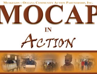 MUSKEGON - OCEANA COMMUNITY ACTION PARTNERSHIP, INC.




                       IN
 