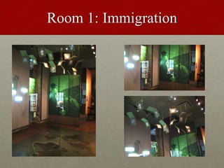 Room 1: Immigration,[object Object]