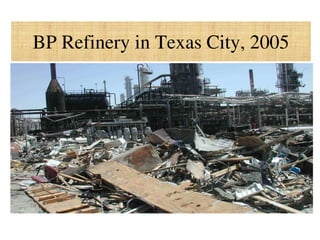 BP Refinery in Texas City, 2005
 