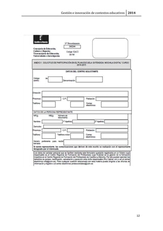 Gestión e innovación de contextos educativos 2014 
12 
 
