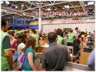 …voluntariado juvenil optimista