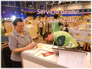 Servicio desde la sencillez