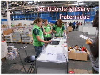 Sentido de Iglesia y fraternidad