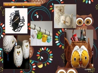 Na decoração, brinquedos … 
Candies… 
 