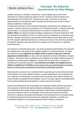 Moción ordinaria Pleno
Concejal No Adscrito
Ayuntamiento de Vélez Málaga
sociales, educativos, culturales y económicos. Un...