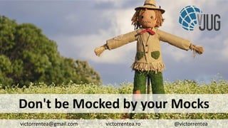 145 © VictorRentea.ro
a training by
Don't be Mocked by your Mocks
victorrentea@gmail.com victorrentea.ro @victorrentea
 
