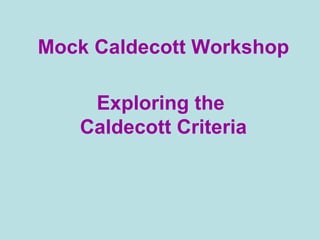 Mock Caldecott Workshop Exploring the  Caldecott Criteria 
