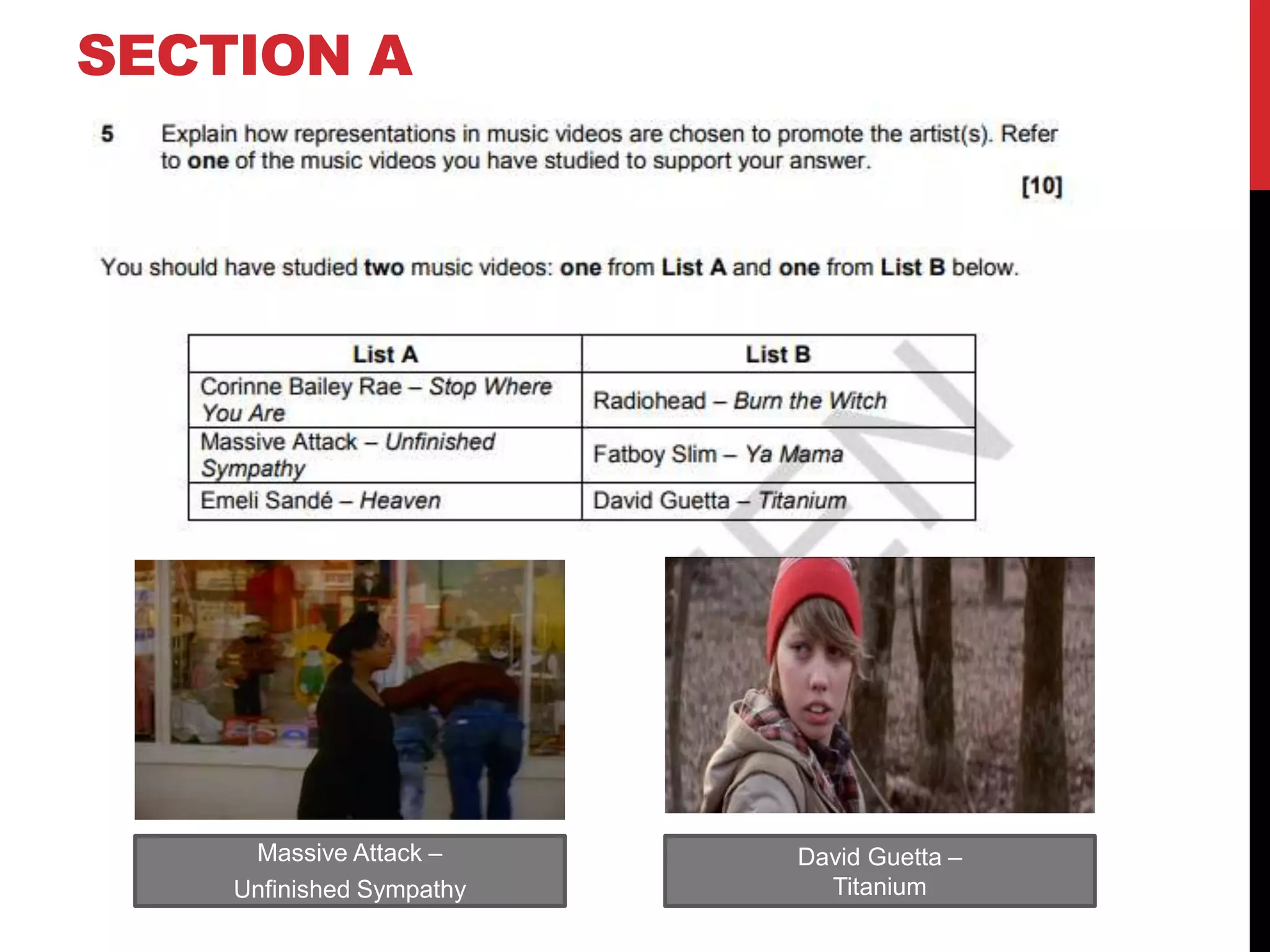 SECTION A
Massive Attack –
Unfinished Sympathy
David Guetta –
Titanium