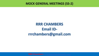 MOCK GENERAL MEETINGS (SS-2)
1
 