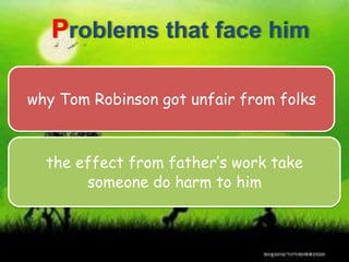 Relationships with other characters (Cont.)His Father: Atticus