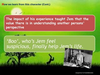 Relationships with other characters (Cont.)His Friend: Dill