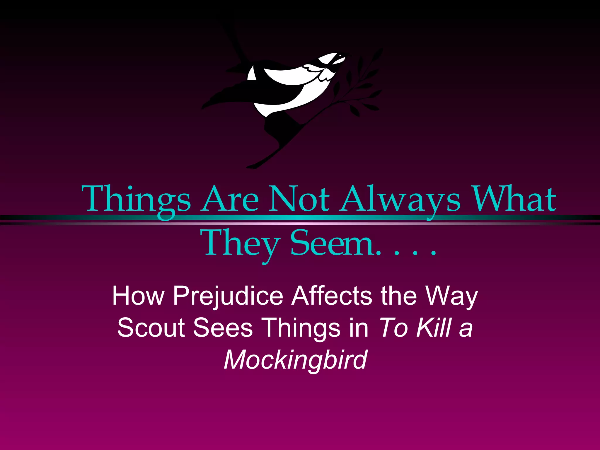 Mockingbird Things Are Not Always What They Seem | PPT