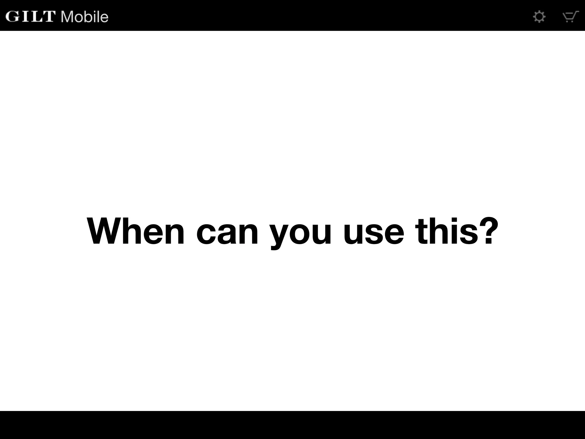 Mobile
When can you use this?
 