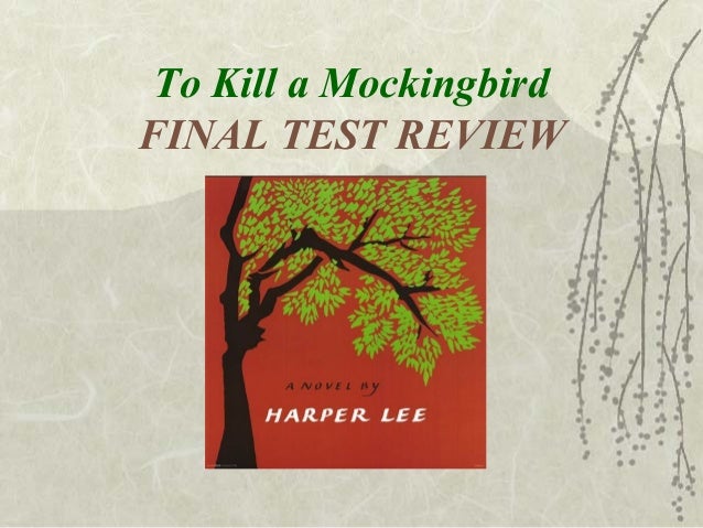 to kill a mockingbird final draft to kill a mockingbird final draft