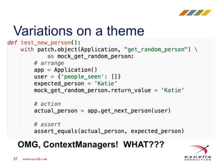 Variations on a theme
37
OMG, ContextManagers! WHAT???
 