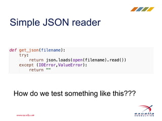 Simple JSON reader
How do we test something like this???
 