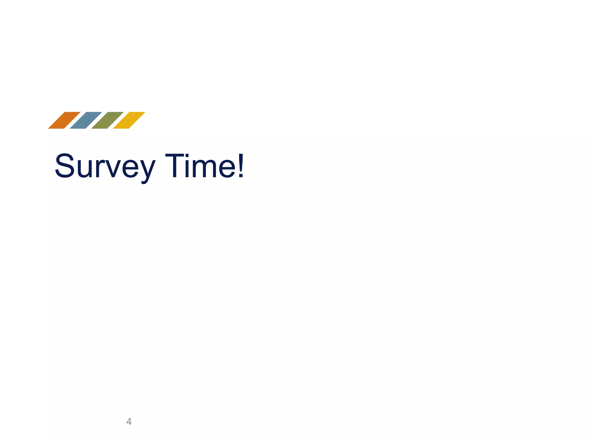 Survey Time! 4 