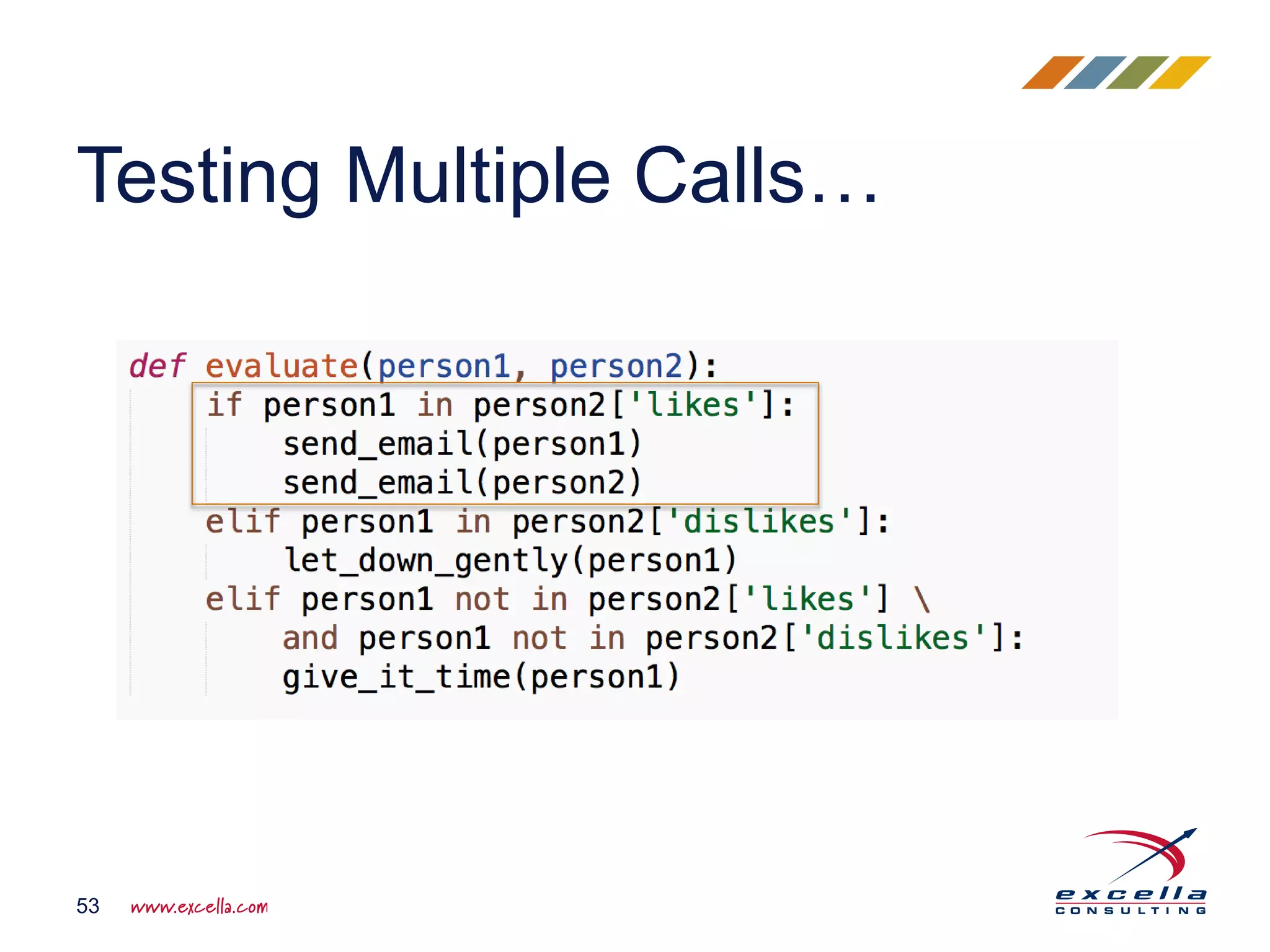 Testing Multiple Calls… 53 