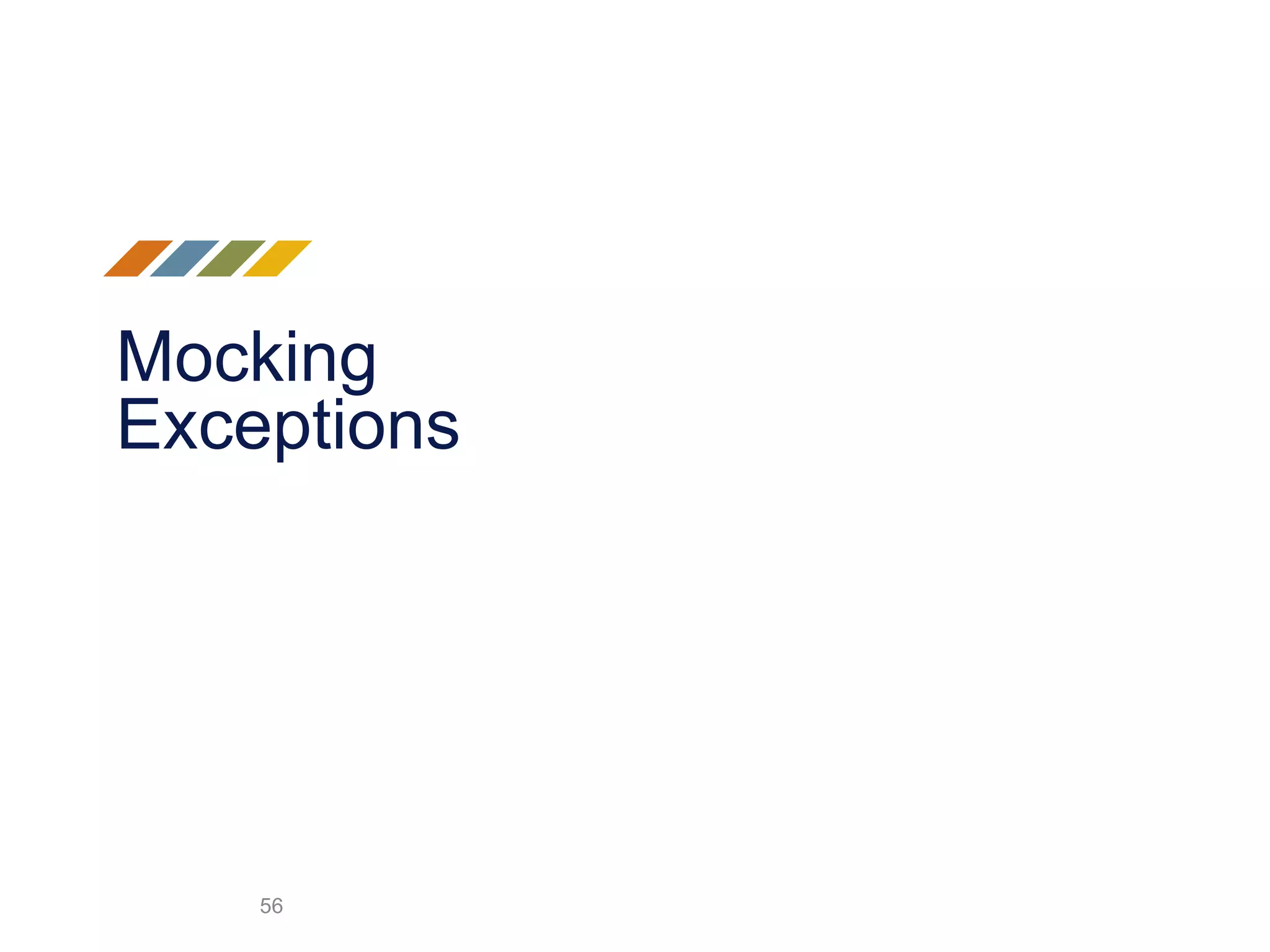 Mocking Exceptions 56 