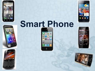 Smart Phone 