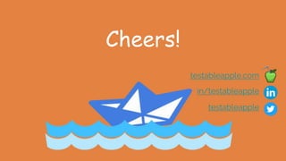 Cheers!
in/testableapple
testableapple
testableapple.com
 