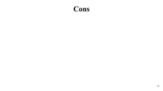 19
Cons
 