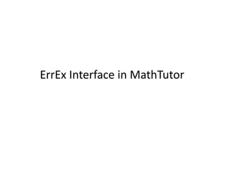 ErrEx Interface in MathTutor 