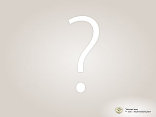 Christian Noss
FH Köln // Klickmeister GmbH
?
 