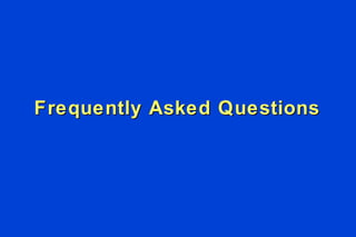 Frequently Asked Questions 