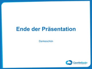 Ende der Präsentation
Dankeschön
 